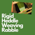 rigid heddle weaving rabble